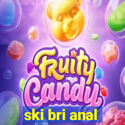ski bri anal